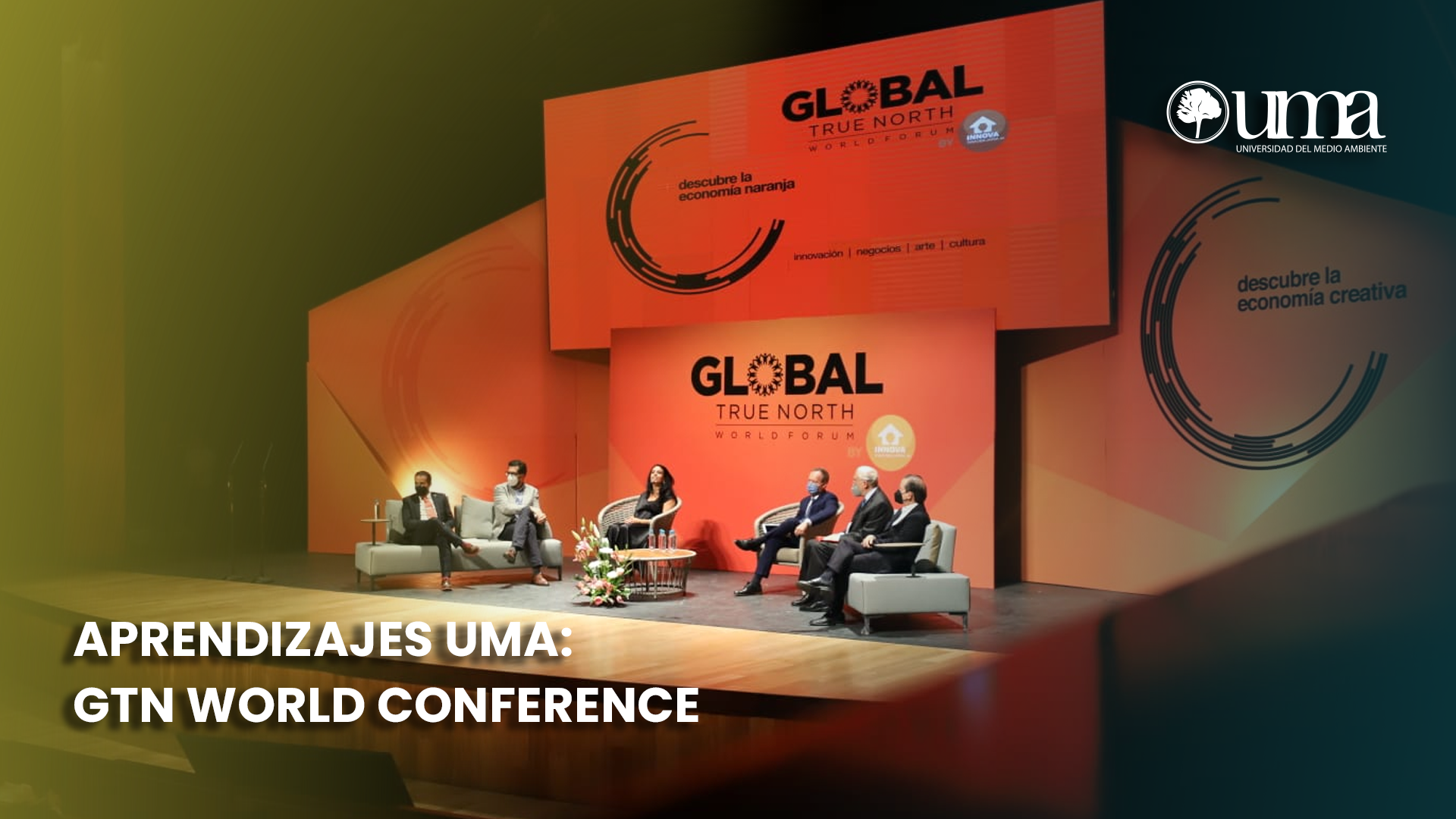 Aprendizajes UMA: GTN World Conference