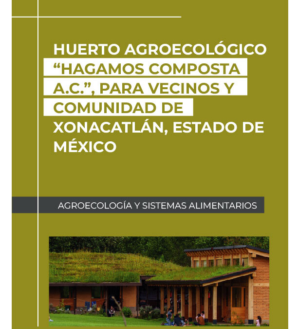 Huerto Agroecológico_Hagamos Composta A.C