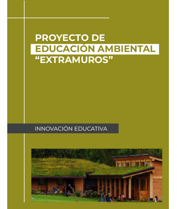 Proyecto de Educación ambiental_Extramuros